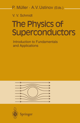 The Physics of Superconductors: Introduction to Fundamentals and Applications book cover by V.V. Schmidt