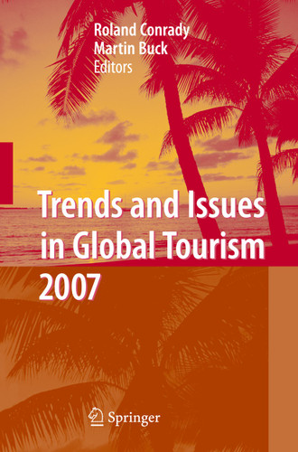 Trends and Issues in Global Tourism 2007 (Trends and Issues in Global Tourism) book cover by 