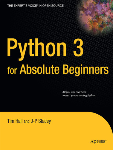 Python 3 for Absolute Beginners book cover by Tim Hall, J-P Stacey