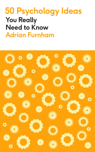 50 Psychology Ideas You Really Need to Know (50 Psychology Ideas You Really Need to Know) book cover by Adrian Furnham
