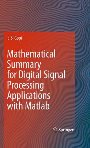 Mathematical Summary for Digital Signal Processing Applications with Matlab book cover by E. S. Gopi