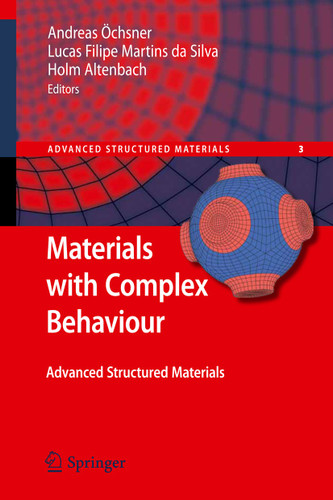 Materials with Complex Behaviour: Modelling, Simulation, Testing, and Applications (Advanced Structured Materials #3) book cover by 