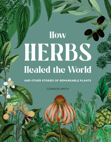 How Herbs Healed the World book cover by Connor Smith