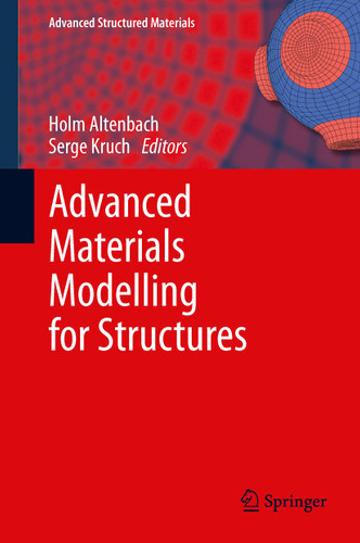 Advanced Materials Modelling for Structures (Advanced Structured Materials #19) book cover by 