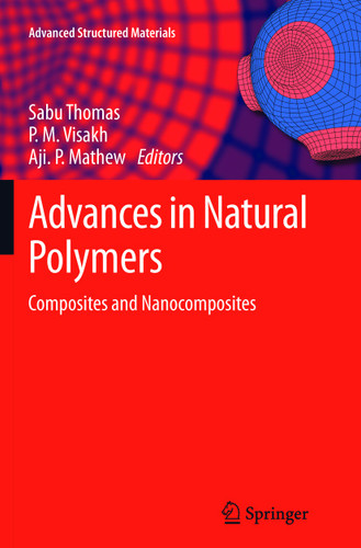 Advances in Natural Polymers: Composites and Nanocomposites (Advanced Structured Materials #18) book cover by 