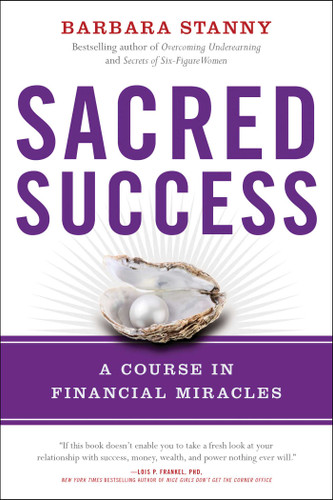 Sacred Success: A Course in Financial Miracles book cover by Barbara Stanny
