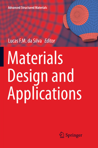 Materials Design and Applications (Advanced Structured Materials #65) book cover by 
