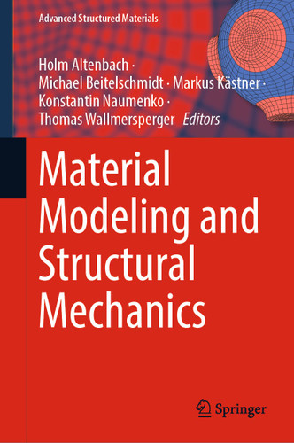 Material Modeling and Structural Mechanics (Advanced Structured Materials #161) book cover by 