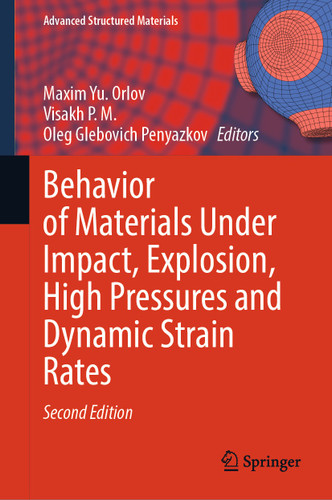 Behavior of Materials Under Impact, Explosion, High Pressures and Dynamic Strain Rates (Advanced Structured Materials #234) book cover by 