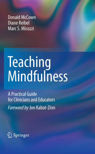 Teaching Mindfulness: A Practical Guide for Clinicians and Educators book cover by Donald McCown, Diane K. Reibel, Marc S. Micozzi