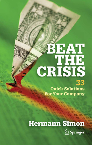 Beat the Crisis: 33 Quick Solutions for Your Company book cover by Hermann Simon