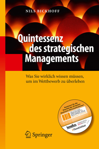 Quintessenz des strategischen Managements: Was Sie wirklich wissen müssen, um im Wettbewerb zu überleben (Quintessenz-Reihe) book cover by Nils Bickhoff