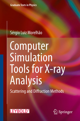 Computer Simulation Tools for X-ray Analysis: Scattering and Diffraction Methods (Graduate Texts in Physics) book cover by Sérgio Luiz Morelhão