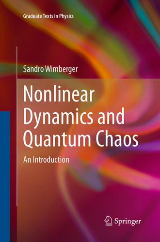 Nonlinear Dynamics and Quantum Chaos: An Introduction (Graduate Texts in Physics) book cover by Sandro Wimberger