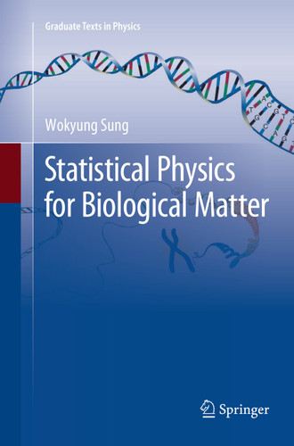 Statistical Physics for Biological Matter (Graduate Texts in Physics) book cover by Wokyung Sung