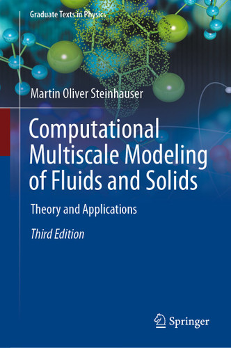 Computational Multiscale Modeling of Fluids and Solids: Theory and Applications (Graduate Texts in Physics) book cover by Martin Oliver Steinhauser
