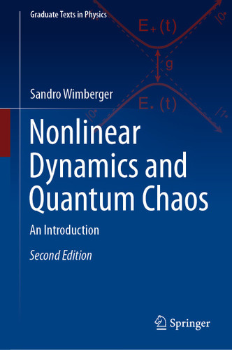 Nonlinear Dynamics and Quantum Chaos: An Introduction (Graduate Texts in Physics) book cover by Sandro Wimberger