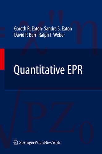 Quantitative EPR book cover by Gareth R. Eaton, Sandra S. Eaton, David P. Barr, Ralph T. Weber