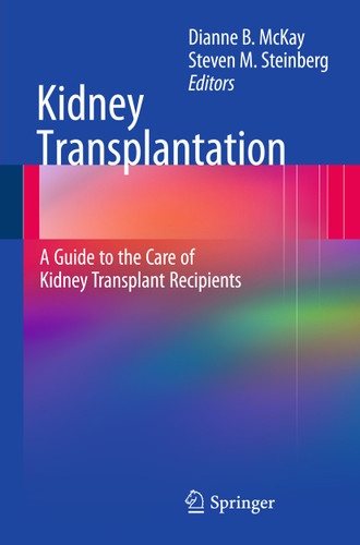 Kidney Transplantation: A Guide to the Care of Kidney Transplant Recipients book cover by 