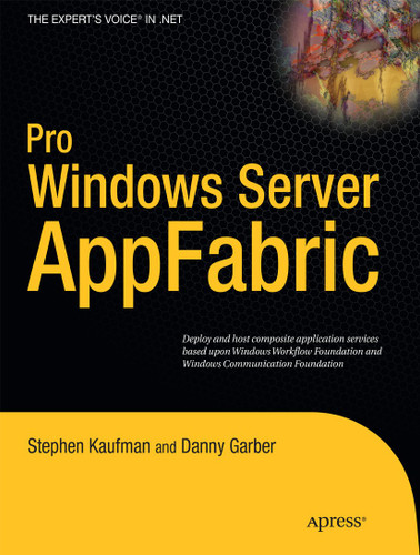 Pro Windows Server AppFabric book cover by Stephen Kaufman, Danny Garber