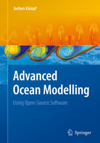 Advanced Ocean Modelling: Using Open-Source Software book cover by Jochen Kämpf
