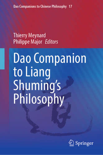 Dao Companion to Liang Shuming’s Philosophy (Dao Companions to Chinese Philosophy #17) book cover by 