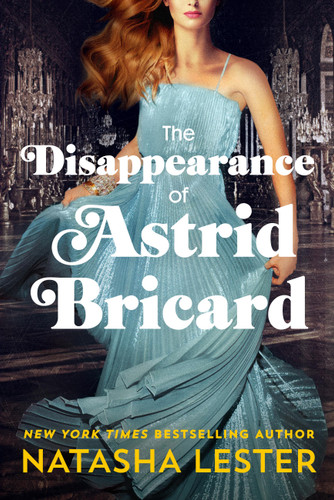 The Disappearance of Astrid Bricard book cover by Natasha Lester