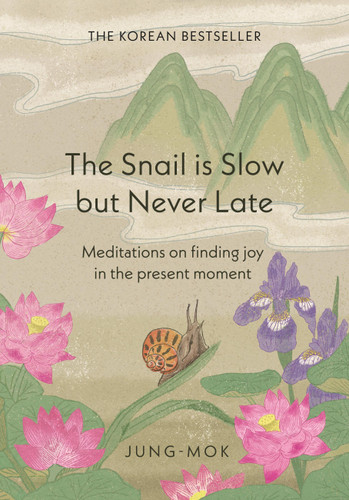 The Snail is Slow but Never Late book cover by Jung-mok