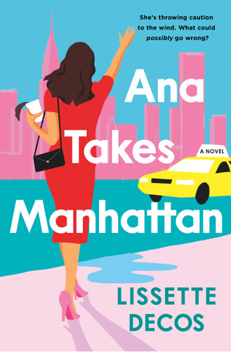 Ana Takes Manhattan book cover by Lissette Decos