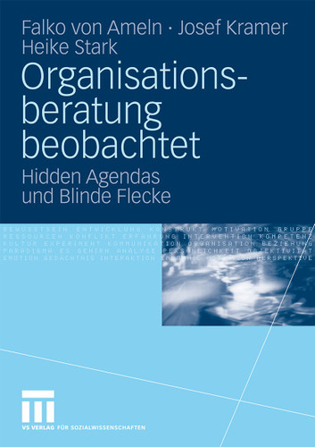 Organisationsberatung beobachtet: Hidden Agendas und Blinde Flecke book cover by Falko Ameln, Josef Kramer, Heike Stark