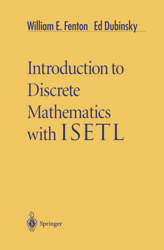 Introduction to Discrete Mathematics with ISETL book cover by William E. Fenton, Ed Dubinsky
