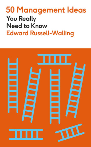 50 Management Ideas You Really Need to Know (50 Management Ideas You Really Need to Know) book cover by Edward Russell-Walling