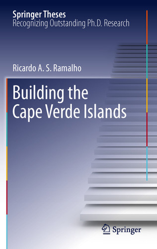 Building the Cape Verde Islands (Springer Theses) book cover by Ricardo A. S. Ramalho