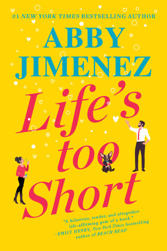 Life's Too Short (The Friend Zone) book cover by Abby Jimenez