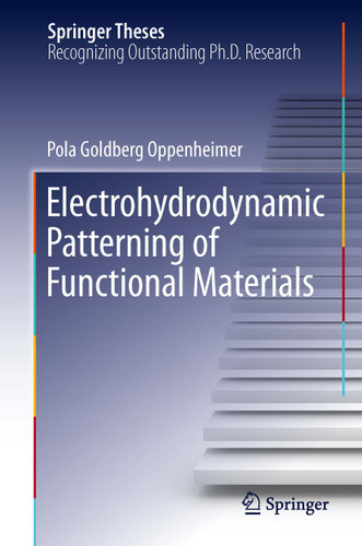 Electrohydrodynamic Patterning of Functional Materials (Springer Theses) book cover by Pola Goldberg Oppenheimer