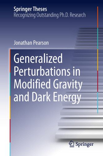 Generalized Perturbations in Modified Gravity and Dark Energy (Springer Theses) book cover by Jonathan Pearson