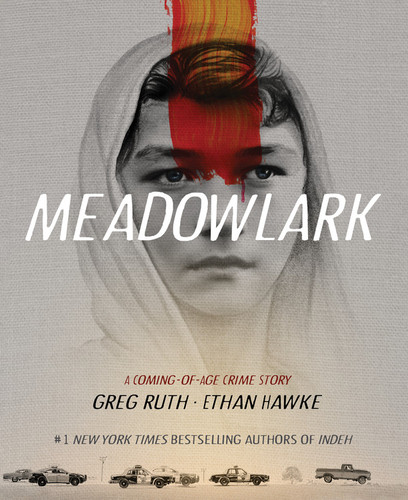 Meadowlark: A Coming-of-Age Crime Story book cover by Ethan Hawke, Greg Ruth