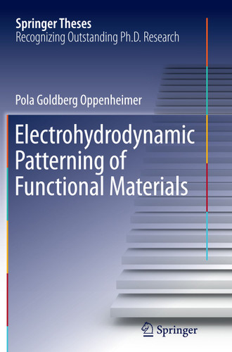 Electrohydrodynamic Patterning of Functional Materials (Springer Theses) book cover by Pola Goldberg Oppenheimer