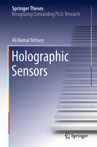 Holographic Sensors (Springer Theses) book cover by Ali Kemal Yetisen