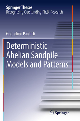 Deterministic Abelian Sandpile Models and Patterns (Springer Theses) book cover by Guglielmo Paoletti