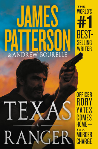 Texas Ranger (A Texas Ranger Thriller #1) book cover by Andrew Bourelle, James Patterson