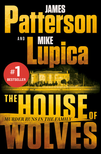 The House of Wolves: A Thriller book cover by James Patterson, Mike Lupica