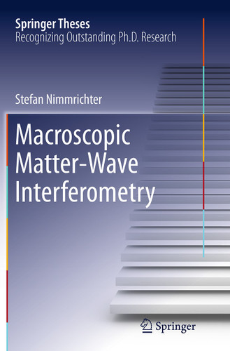 Macroscopic Matter Wave Interferometry (Springer Theses) book cover by Stefan Nimmrichter
