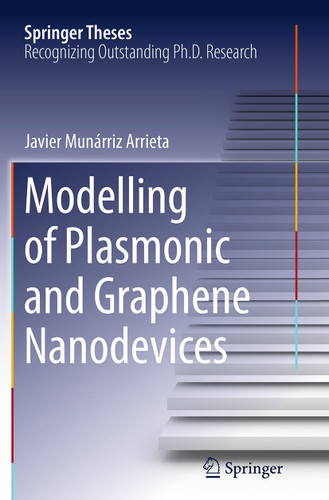Modelling of Plasmonic and Graphene Nanodevices (Springer Theses) book cover by Javier Munárriz Arrieta