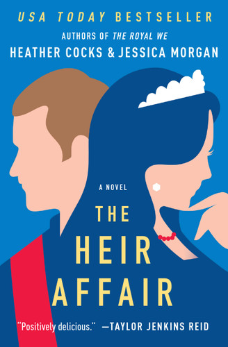 The Heir Affair (The Royal We #2) book cover by Heather Cocks, Jessica Morgan