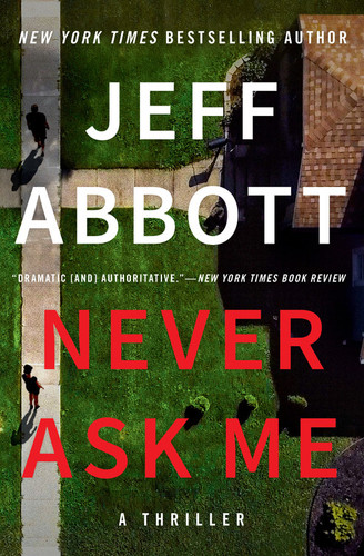 Never Ask Me book cover by Jeff Abbott