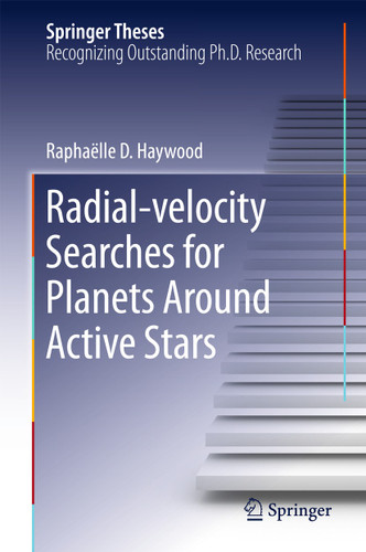 Radial-velocity Searches for Planets Around Active Stars (Springer Theses) book cover by Raphaëlle D. Haywood