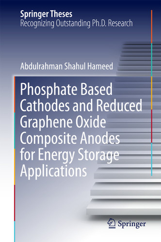 Phosphate Based Cathodes and Reduced Graphene Oxide Composite Anodes for Energy Storage Applications (Springer Theses) book cover by Abdulrahman Shahul Hameed