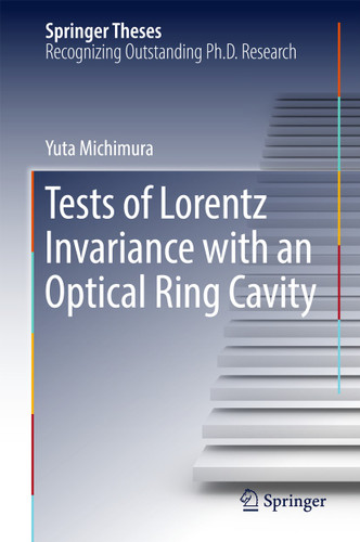 Tests of Lorentz Invariance with an Optical Ring Cavity (Springer Theses) book cover by Yuta Michimura