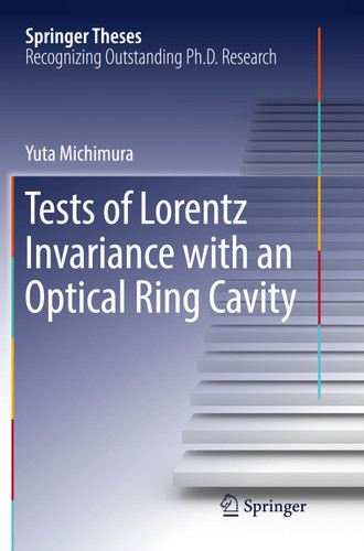 Tests of Lorentz Invariance with an Optical Ring Cavity (Springer Theses) book cover by Yuta Michimura